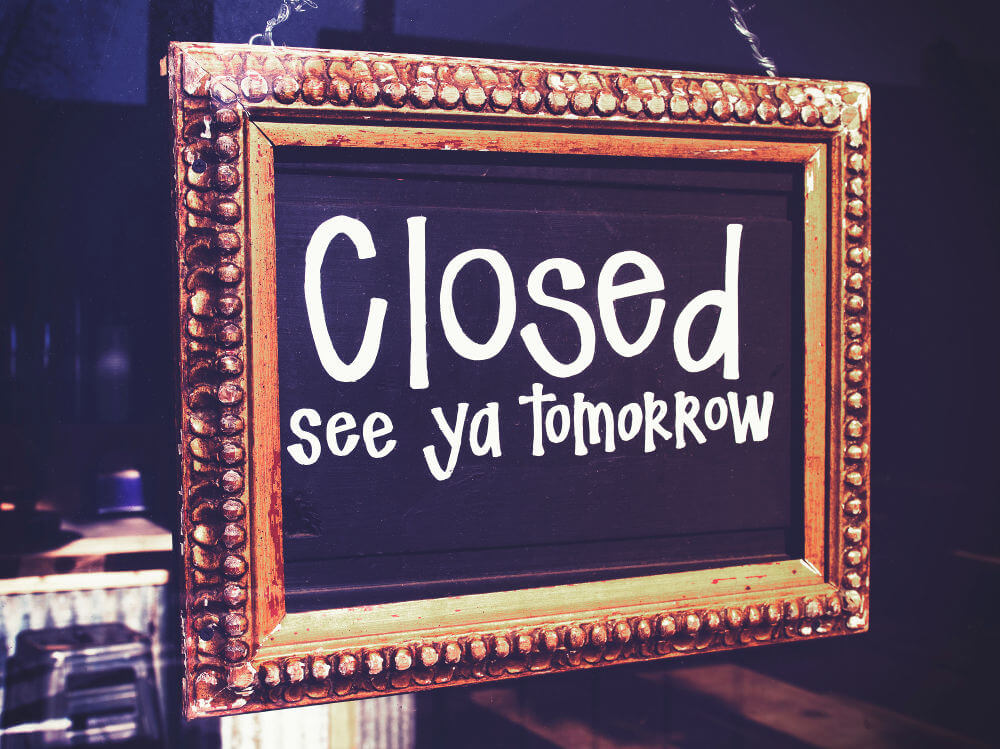 Chalkboard saying closed see you tomorrow